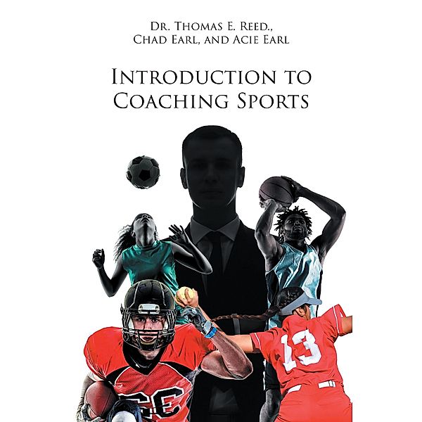 Introduction to Coaching Sports, Thomas E. Reed, Chad Earl, Acie Earl