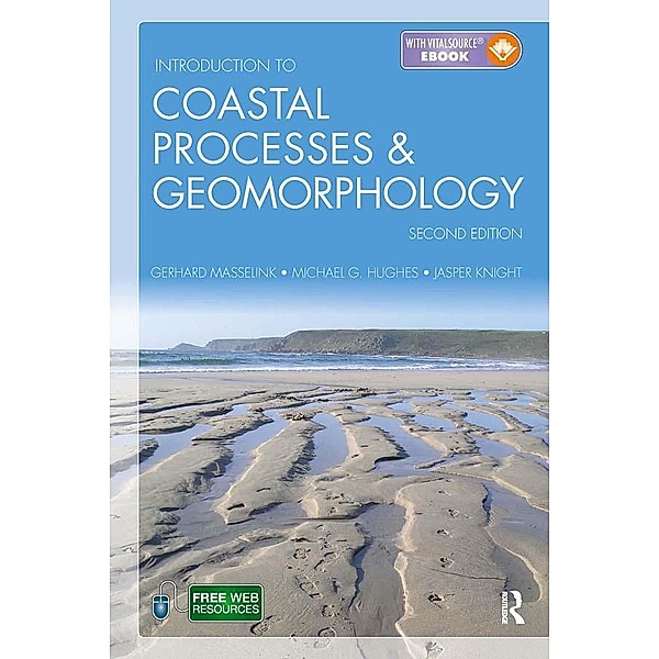Introduction to Coastal Processes and Geomorphology, Gerd Masselink, Michael Hughes, Jasper Knight