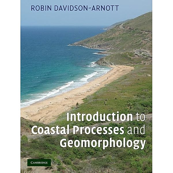 Introduction to Coastal Processes and Geomorphology, Robin Davidson-Arnott