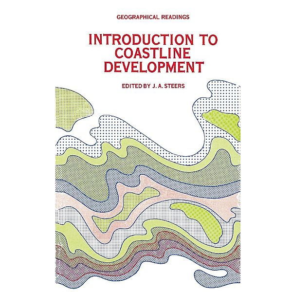 Introduction to Coastline Development, J. A. Steers