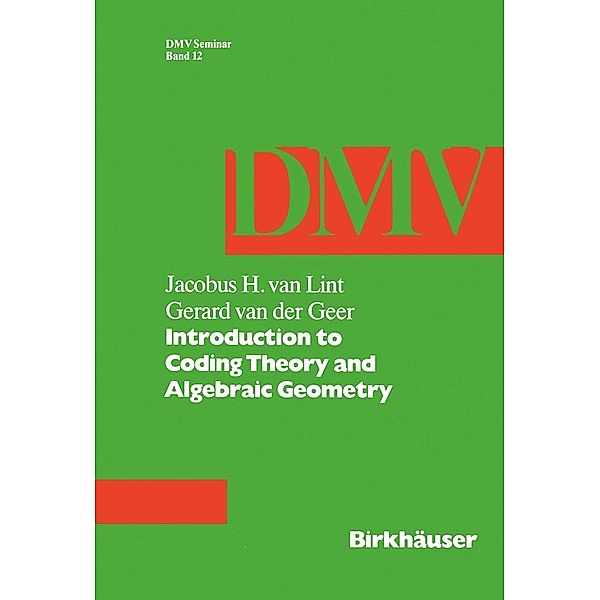 Introduction to Coding Theory and Algebraic Geometry / Oberwolfach Seminars Bd.12, J. van Lint, G. Van Der Geer