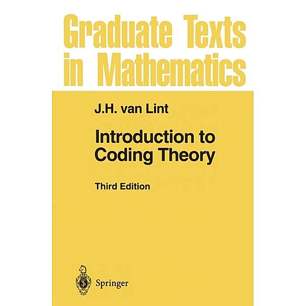 Introduction to Coding Theory / Graduate Texts in Mathematics Bd.86, J. H. Van Lint