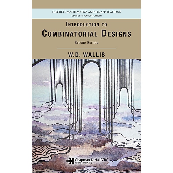 Introduction to Combinatorial Designs, W. D. Wallis