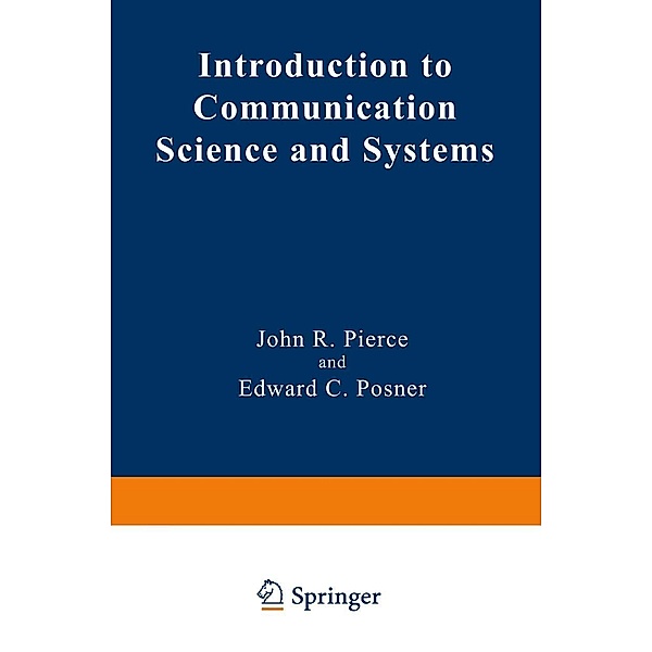 Introduction to Communication Science and Systems / Applications of Communications Theory, John R. Pierce, Edward C. Posner
