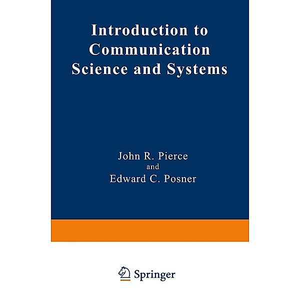 Introduction to Communication Science and Systems / Applications of Communications Theory, John R. Pierce, Edward C. Posner