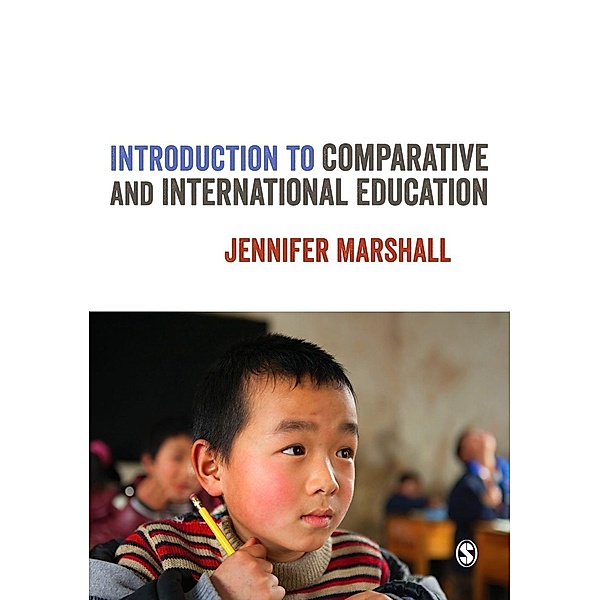 Introduction to Comparative and International Education, Jennifer Marshall