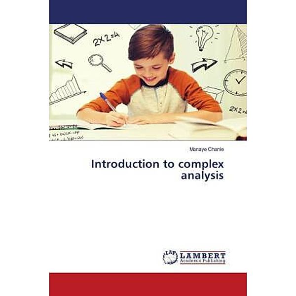 Introduction to complex analysis, Manaye Chanie