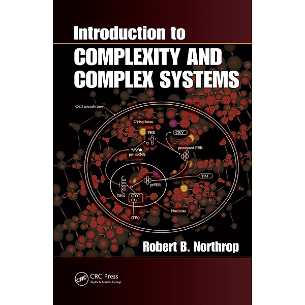 Introduction to Complexity and Complex Systems, Robert B. Northrop