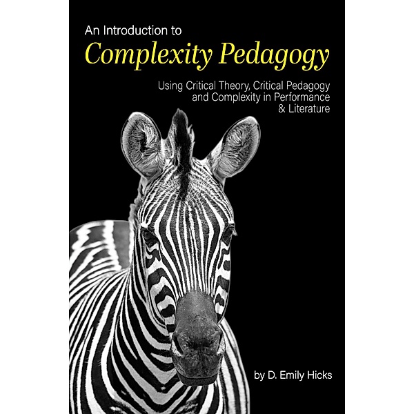 Introduction to Complexity Pedagogy, Hicks D. Emily Hicks