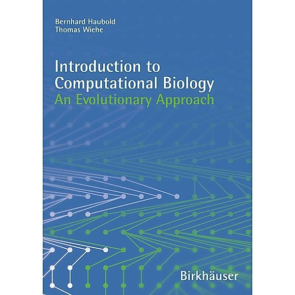 Introduction to Computational Biology, Bernhard Haubold, Thomas Wiehe