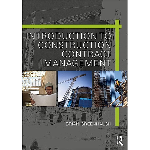 Introduction to Construction Contract Management, Brian Greenhalgh