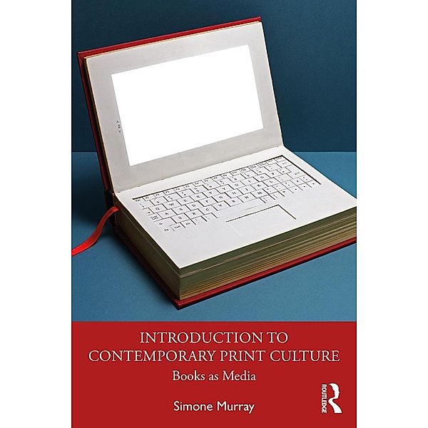 Introduction to Contemporary Print Culture, Simone Murray