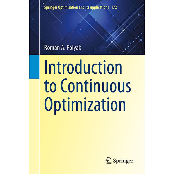 Introduction to Continuous Optimization, Roman A. Polyak