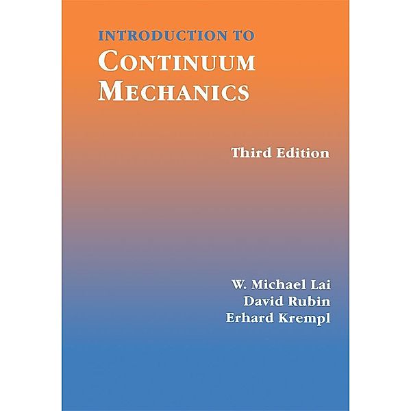 Introduction to Continuum Mechanics, W Michael Lai, Erhard Krempl, David Rubin