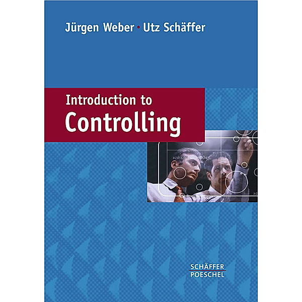 Introduction to Controlling, Jürgen Weber, Utz Schäffer