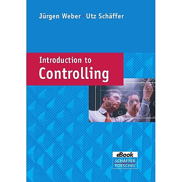 Introduction to Controlling, Jürgen Weber, Utz Schäffer