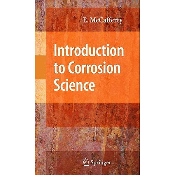 Introduction to Corrosion Science, Edward McCafferty