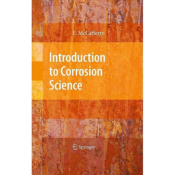 Introduction to Corrosion Science, Edward McCafferty