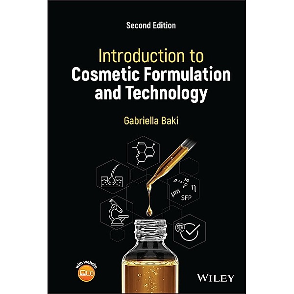 Introduction to Cosmetic Formulation and Technology, Gabriella Baki