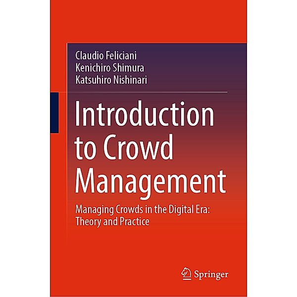 Introduction to Crowd Management, Claudio Feliciani, Kenichiro Shimura, Katsuhiro Nishinari