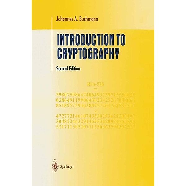 Introduction to Cryptography / Undergraduate Texts in Mathematics, Johannes Buchmann