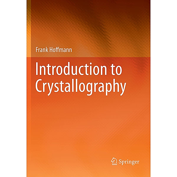 Introduction to Crystallography, Frank Hoffmann