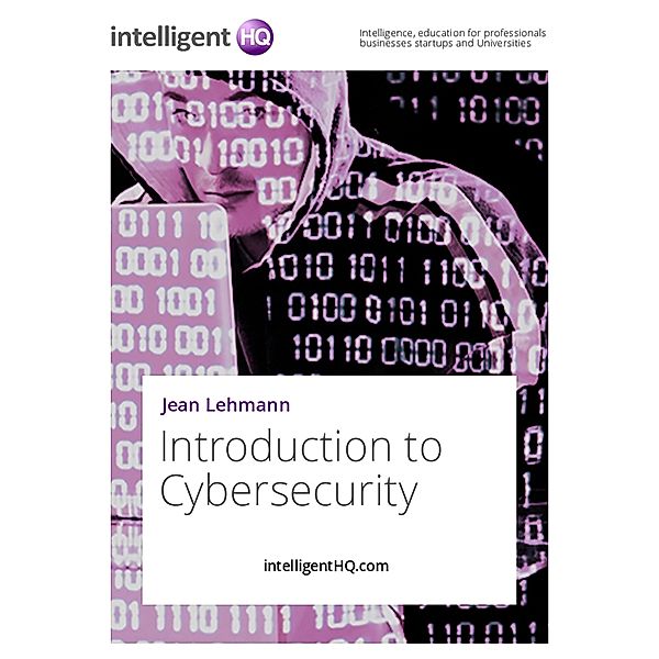 Introduction to Cybersecurity, IntelligentHQ. com