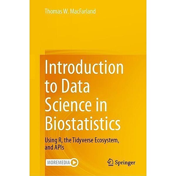 Introduction to Data Science in Biostatistics, Thomas W. MacFarland
