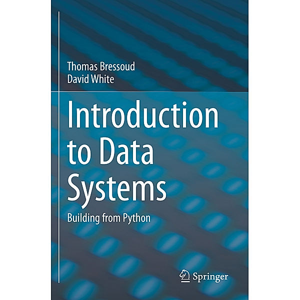 Introduction to Data Systems, Thomas Bressoud, David White
