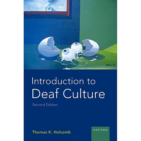 Introduction to Deaf Culture, Thomas K. Holcomb