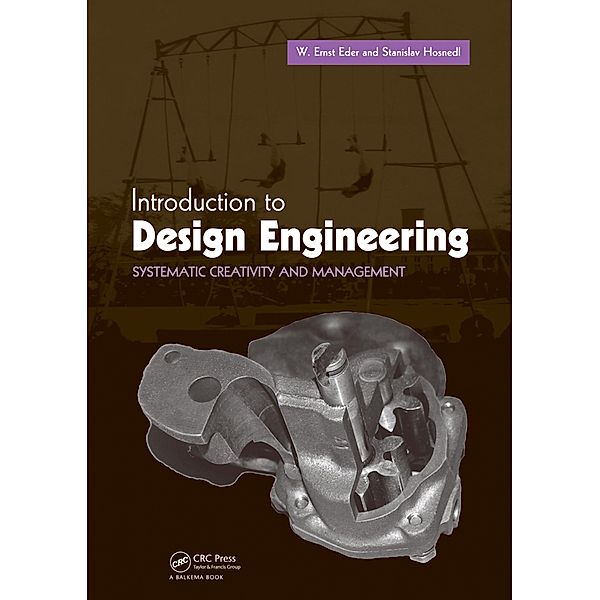 Introduction to Design Engineering, W. Ernst Eder, Stanislav Hosnedl