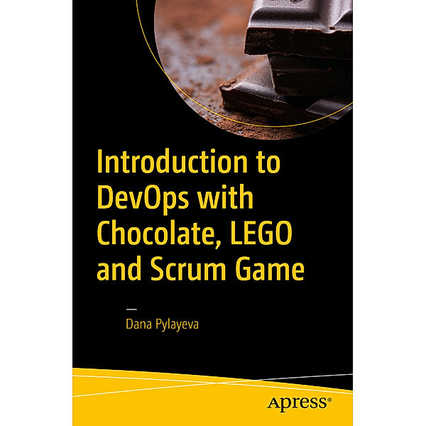 Introduction to DevOps with Chocolate, LEGO and Scrum Game, Dana Pylayeva