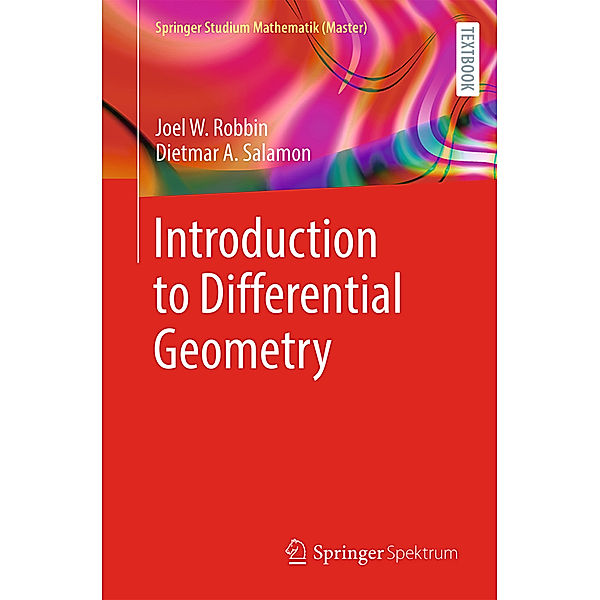 Introduction to Differential Geometry, Joel W. Robbin, Dietmar A. Salamon