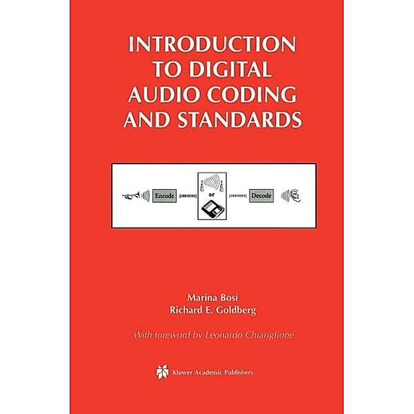 Introduction to Digital Audio Coding and Standards / The Springer International Series in Engineering and Computer Science Bd.721, Marina Bosi, Richard E. Goldberg