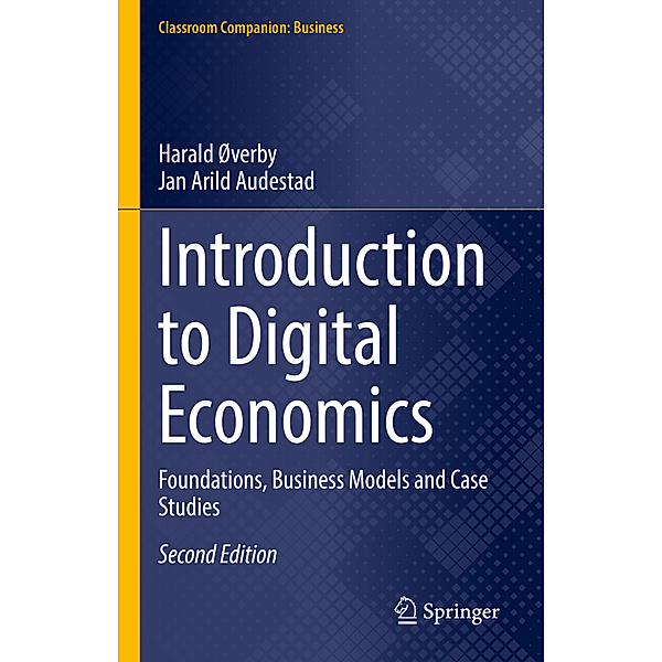 Introduction to Digital Economics, Harald Øverby, Jan Arild Audestad