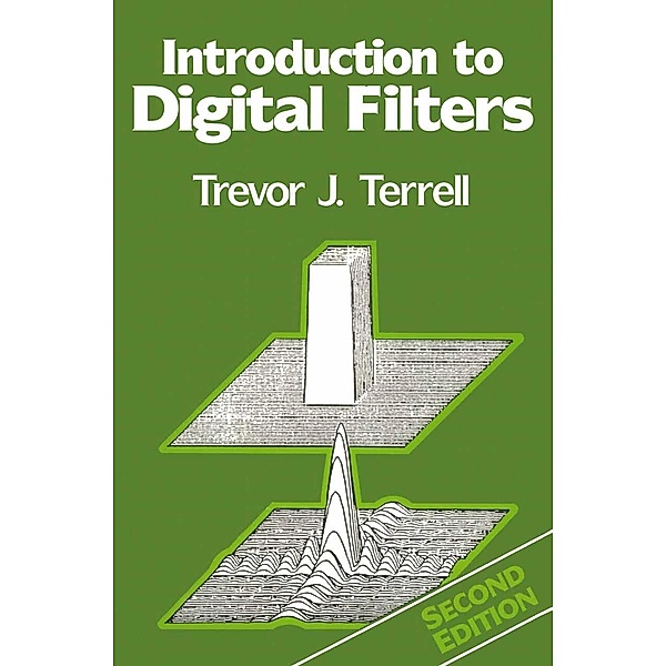 Introduction to Digital Filters / New Electronics, Trevor J. Terrell