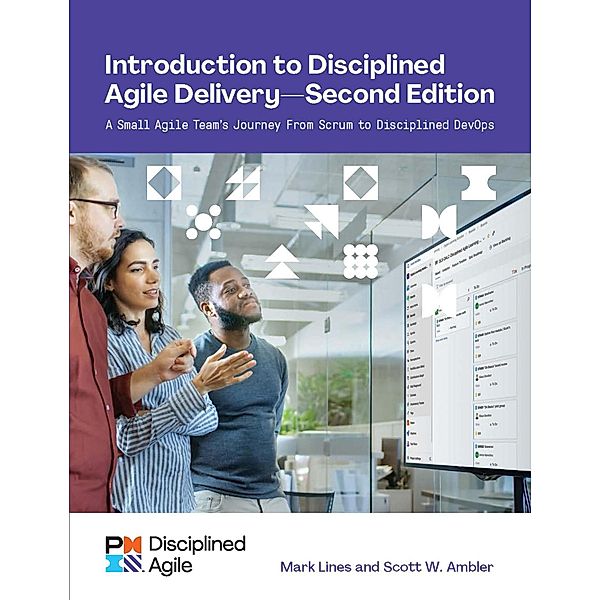 Introduction to Disciplined Agile Delivery - Second Edition, Scott Ambler