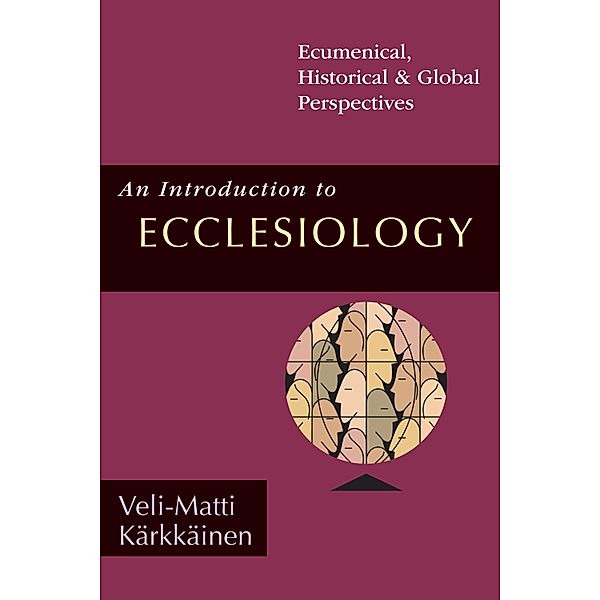 Introduction to Ecclesiology, Veli-Matti Karkkainen