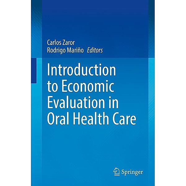 Introduction to Economic Evaluation in Oral Health Care