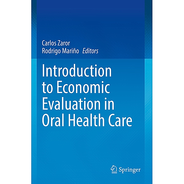 Introduction to Economic Evaluation in Oral Health Care