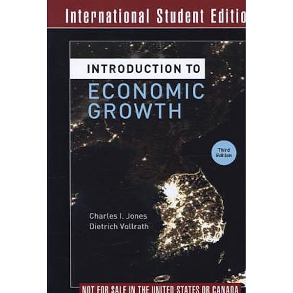 Introduction to Economic Growth, Charles I. Jones, Dietrich Vollrath