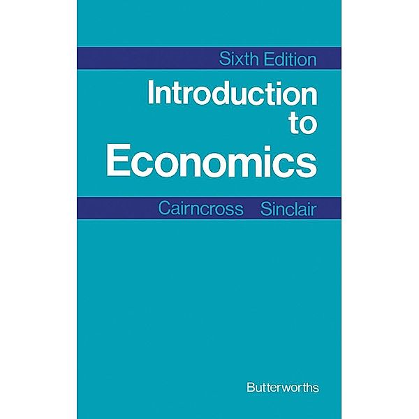 Introduction to Economics, Alec Cairncross, Peter Sinclair
