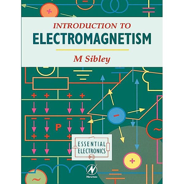 Introduction to Electromagnetism, M. Sibley