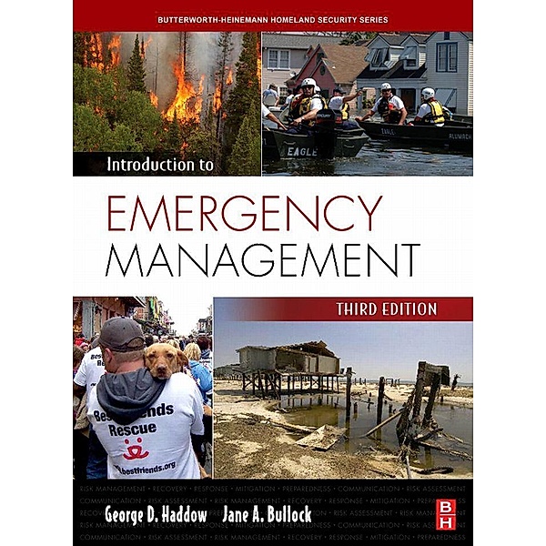 Introduction to Emergency Management, Jane A. Bullock, George D. Haddow, Damon P. Coppola