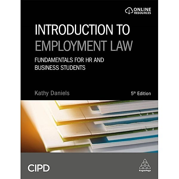 Introduction to Employment Law: Fundamentals for HR and Business Students, Kathy Daniels