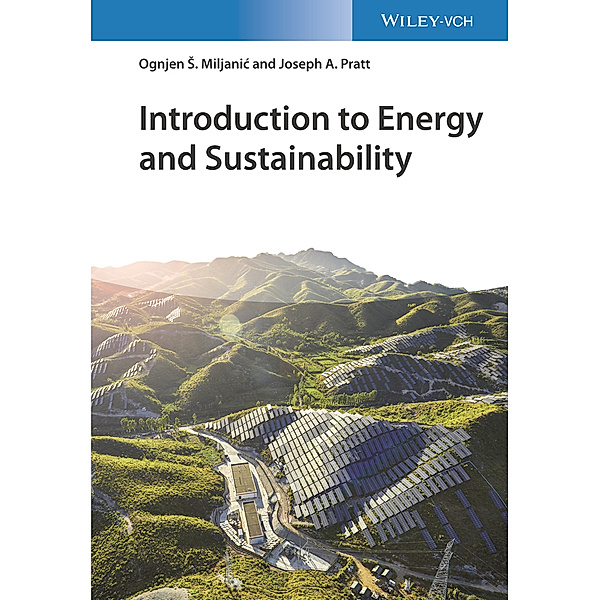 Introduction to Energy and Sustainability, Ognjen S. Miljanic, Joseph A. Pratt