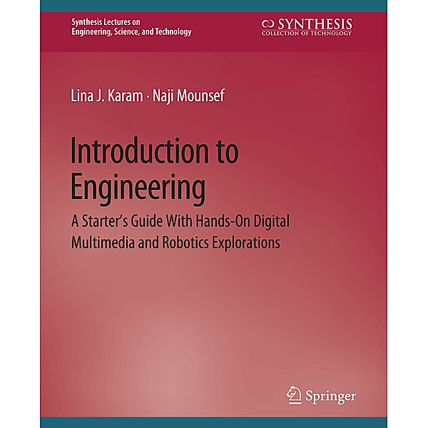 Introduction to Engineering, Lina Karam, Naji Mounsef