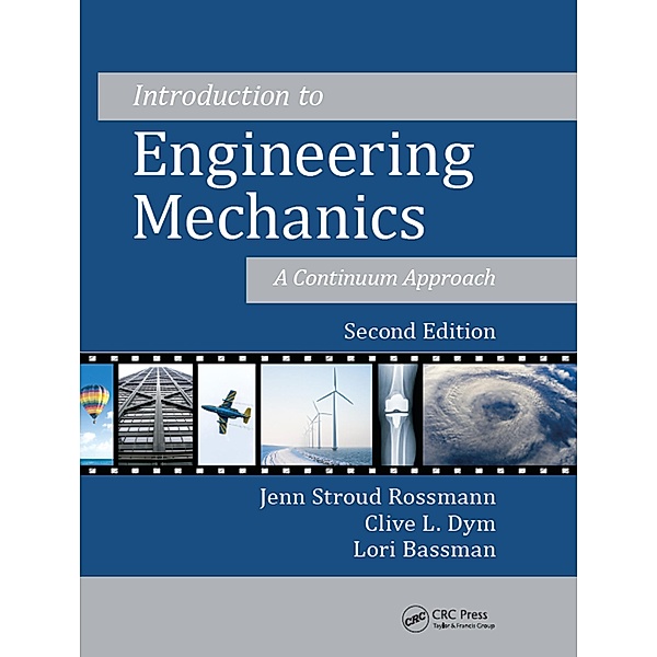 Introduction to Engineering Mechanics, Jenn Stroud Rossmann, Clive L. Dym, Lori Bassman