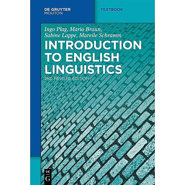 Introduction to English Linguistics / Mouton Textbook, Ingo Plag, Maria Braun, Sabine Lappe, Mareile Schramm