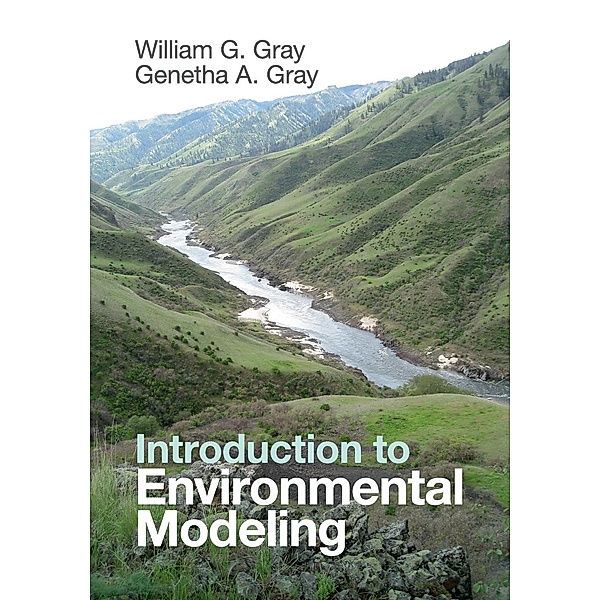 Introduction to Environmental Modeling, William G. Gray, Genetha A. Gray